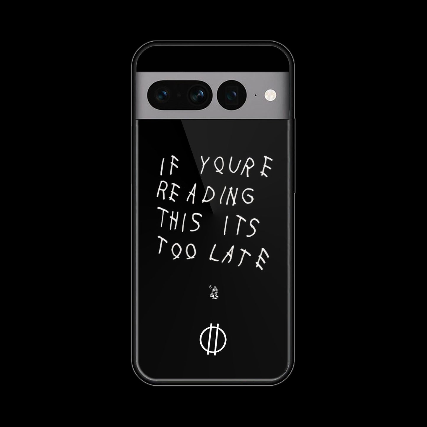 If You're Reading This It's Too Late | Glass Case